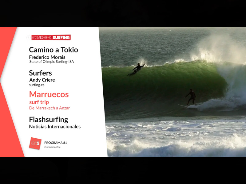 ESTRENO EN ABIERTO DEL PROGRAMA 81 DE LA 3ª TEMPORADA DE #CONEXIONSURFING CON LOS SIGUIENTES CONTENIDOS: