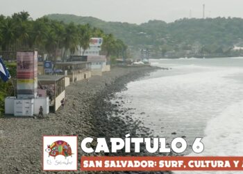 EL SALVADOR CAP6 UNA AVENTURA EN SEIS CAPÍTULOS