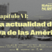 HISTORIA DE LAS AMERICAS CAP 6